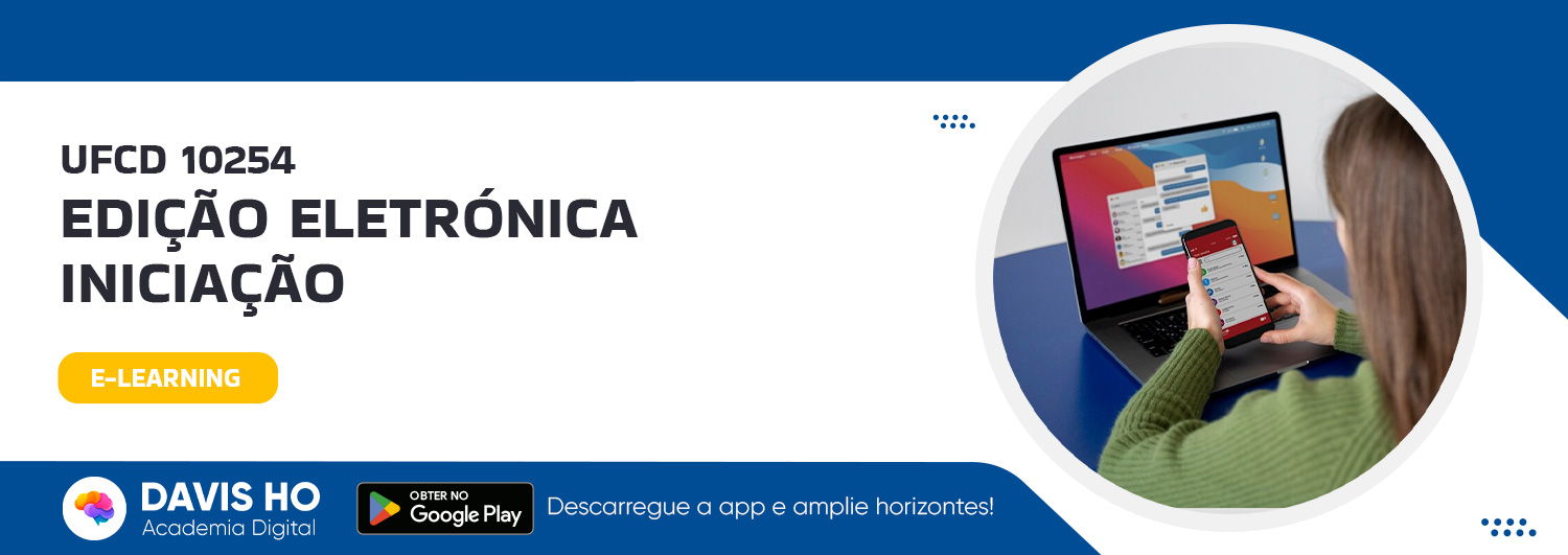 UFCD 10254 Edição eletrónica - iniciação